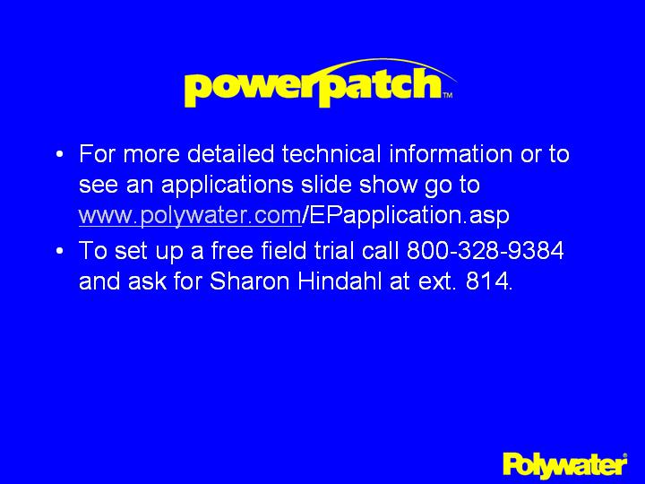 Click below to see an Applications Slide Show. For more detailed technical information or to set up a free field trial call 800-328-9384 and ask for Sharon Hindahl at ext. 814.