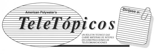 TeleTpicos Volumen XI -- Un Boletin Tcnico Que Cubre Materias De Interes En Construccin De Telecomunicaciones.